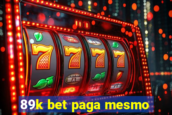 89k bet paga mesmo